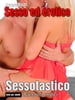Sessotastico - Racconti erotici - romanzo erotico